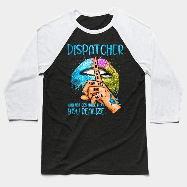 Dispatcher Baseball T-Shirt by janayeanderson48214